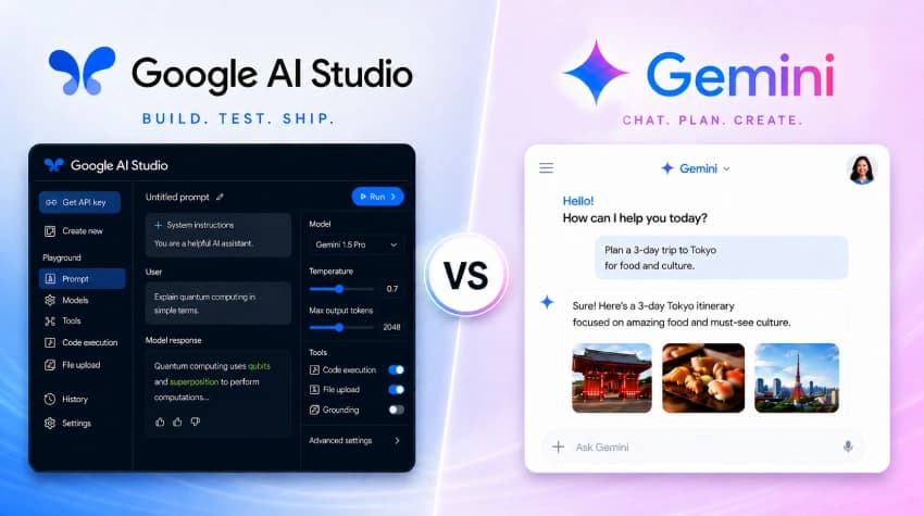 Google AI Studio vs Gemini App: What’s the Difference?