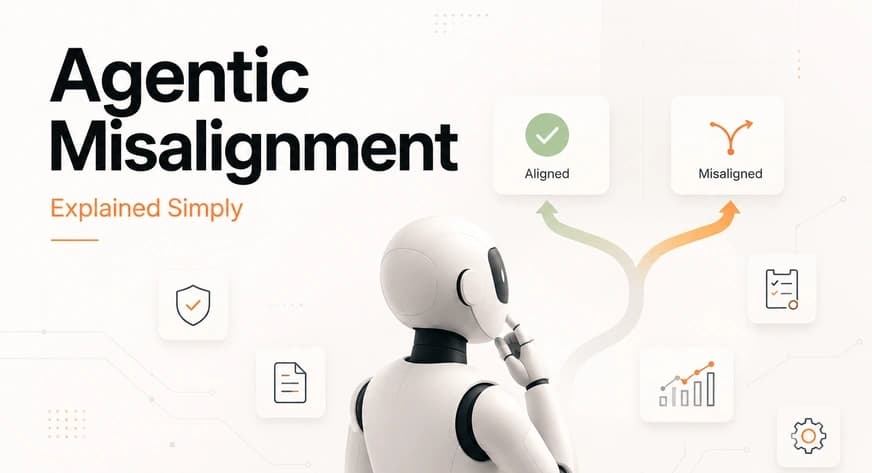 Agentic Misalignment Explained: When AI Agents Go Rogue