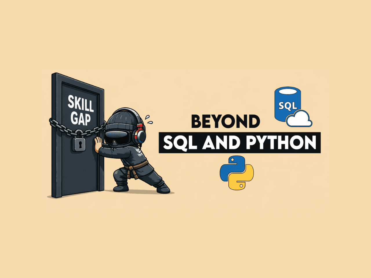 The Hidden Skill Gap: Why Knowing SQL + Python Isn’t Enough Anymore