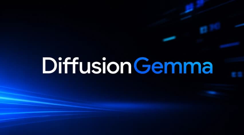 DiffusionGemma: Google’s Diffusion-Based Open Model for Faster Text Generation