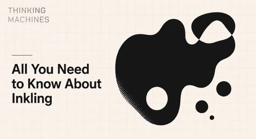 Complete Guide to Thinking Machines Inkling