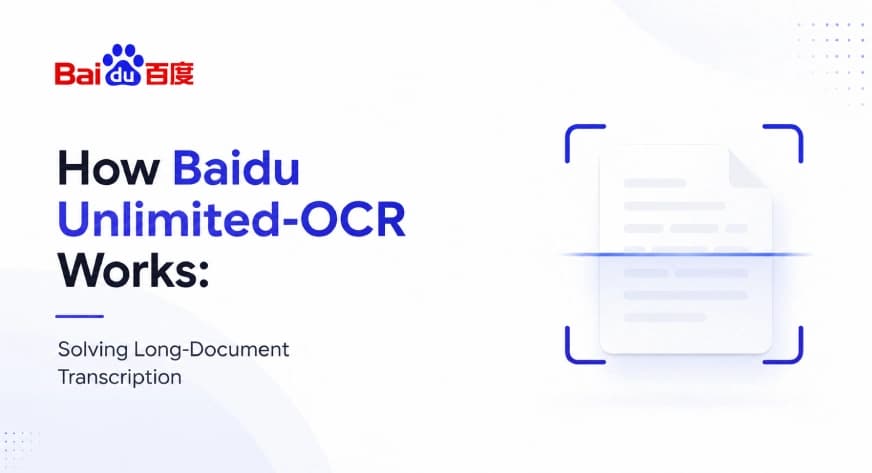 How Baidu Unlimited-OCR Works: Solving Long-Document Transcription