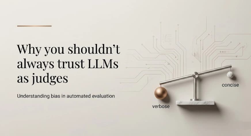 Why You Shouldn’t Always Trust LLMs as Judges: Understanding Bias in Automated Evaluation