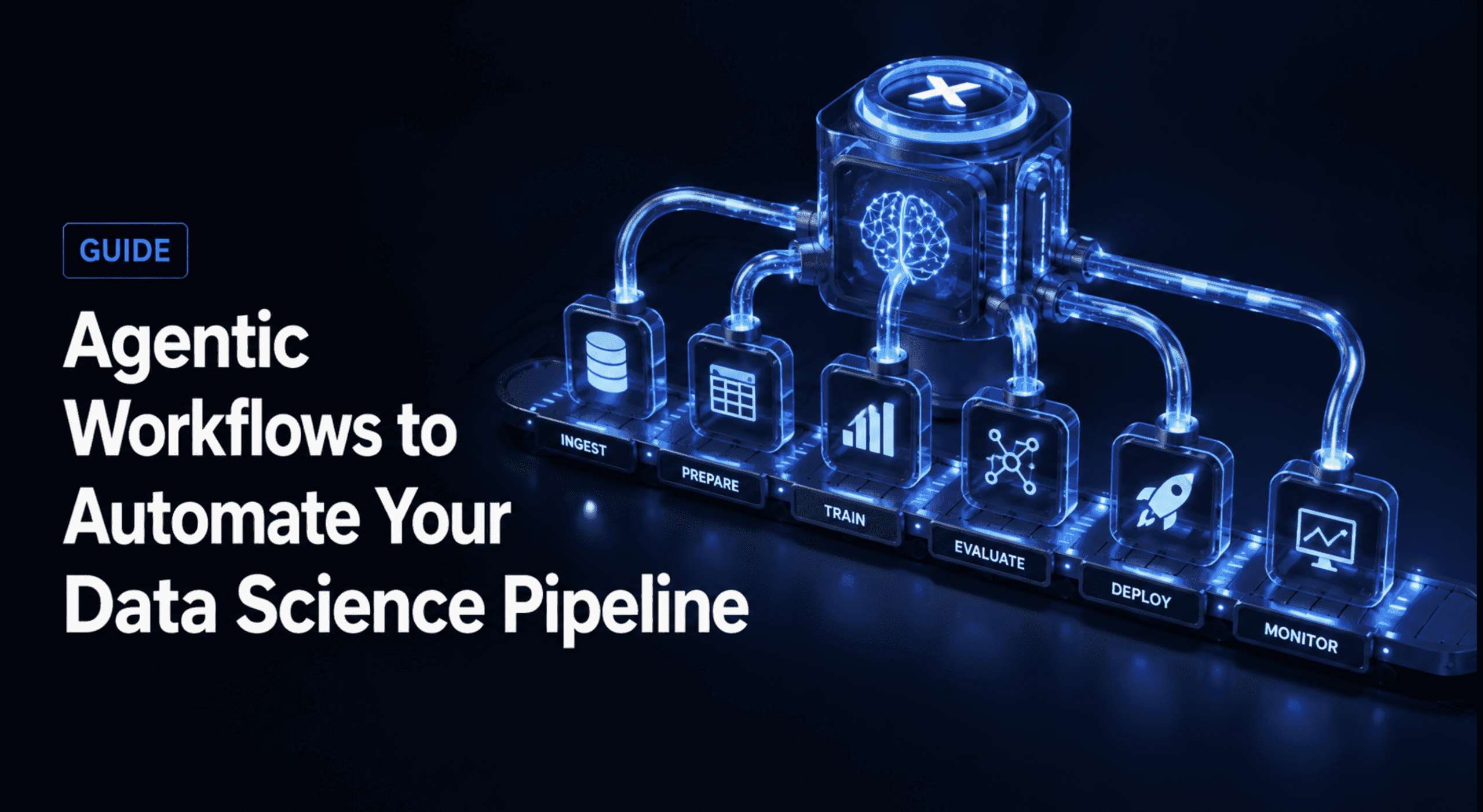 5 Agentic Workflows to Automate Your Data Science Pipeline